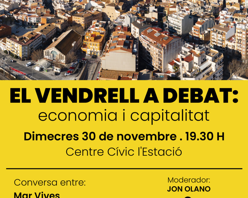 El Vendrell a debat: economia i capitalitat